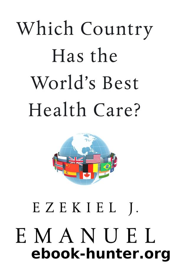 which-country-has-the-world-s-best-health-care-by-ezekiel-j-emanuel